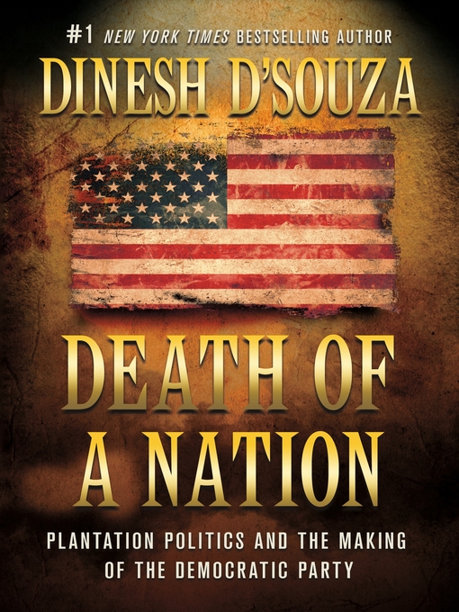 Title details for Death of a Nation by Dinesh D'Souza - Wait list